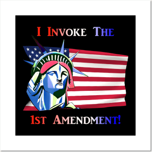 I Invoke the 1st Amendment Posters and Art